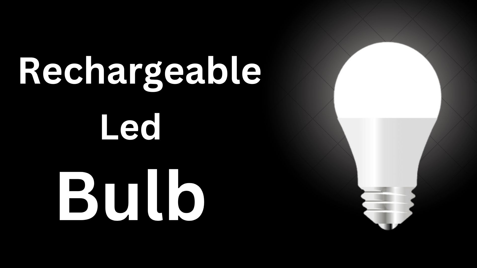 Rechargeable led bulb